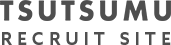 TSUTSUMU RECRUIT SITE